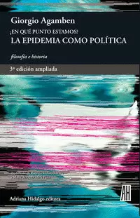 LA EPIDEMIA COMO POLÍTICA
