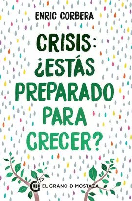 CRISIS: ¿ESTAS PREPARADO PARA CRECER?