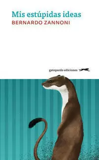 MIS ESTÚPIDAS IDEAS