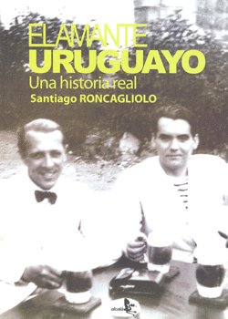 EL AMANTE URUGUAYO UNA HISTORIA REAL