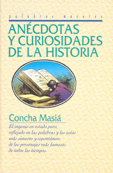 ANÉCDOTAS Y CURIOSIDADES DE LA HISTORIA
