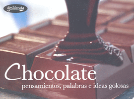 CHOCOLATE PENSAMIENTOS PALABRAS E IDEAS GOLOSAS
