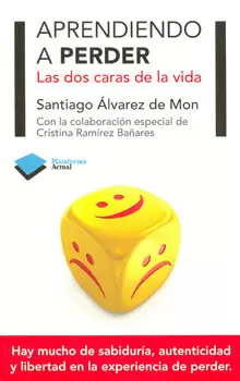 APRENDIENDO A PERDER LAS DOS CARAS DE LA VIDA