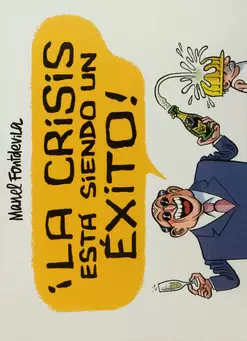 LA CRISIS ESTÁ SIENDO UN ÉXITO
