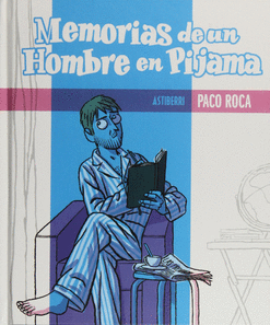 MEMORIAS DE UN HOMBRE EN PIJAMA