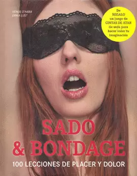 SADO AND BONDAGE 100 LECCIONES DE PLACER Y DOLOR