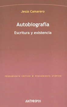 AUTOBIOGRAFIA ESCRITURA Y EXISTENCIA