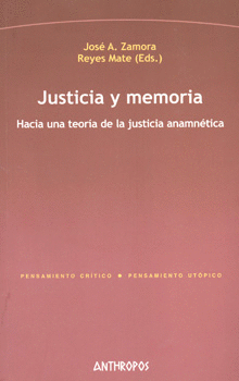 JUSTICIA Y MEMORIA HACIA UNA TEORIA DE JUSTICIA ANAMNETICA