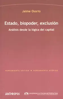 ESTADO BIOPODER EXCLUSION ANALISIS DESDE LA LOGICA DEL