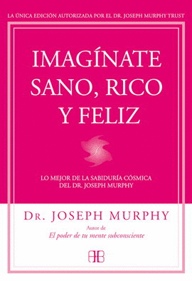 IMAGÍNATE SANO, RICO Y FELIZ