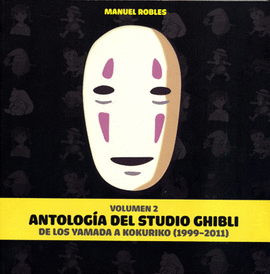 ANTOLOGÍA DEL STUDIO GHIBLI VOL 2 DE LOS YAMADA A KOKURIKO 1999-2011