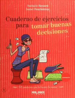 CUADERNO DE EJERCICIOS PARA TOMAR BUENAS DECISIONES