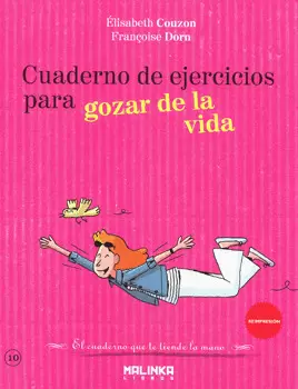 CUADERNO DE EJERCICIOS PARA GOZAR DE LA VIDA