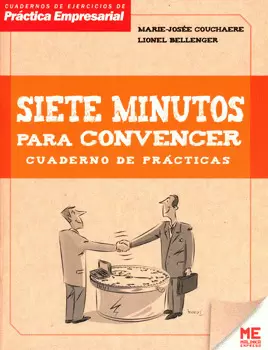 SIETE MINUTOS PARA CONVENCER CUADERNO DE PRÁCTICAS