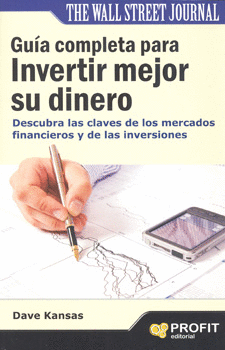 GUÍA COMPLETA PARA INVERTIR MEJOR SU DINERO