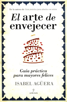 EL ARTE DE ENVEJECER