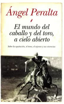 MUNDO DEL CABALLO Y DEL TORO A CIELO ABIERTO, EL