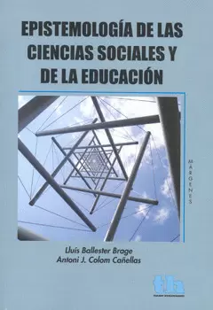 EPISTEMOLOGIA DE LAS CIENCIAS SOCIALES Y DE LA EDUCACION