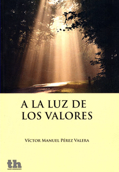 A LA LUZ DE LOS VALORES