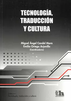 TECNOLOGIA, TRADUCCION Y CULTURA