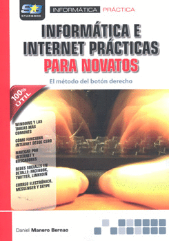 INFORMÁTICA E INTERNET PRÁCTICAS PARA NOVATOS