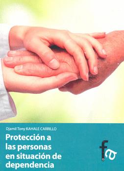 PROTECCION A LAS PERSONAS EN SITUACION DE DEPENDENCIA