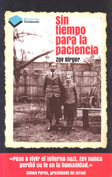 SIN TIEMPO PARA LA PACIENCIA