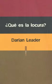 QUÉ ES LA LOCURA