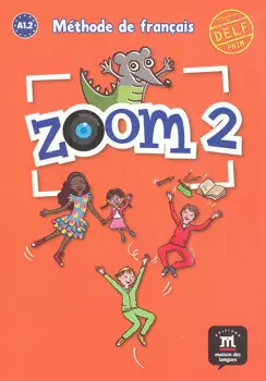 ZOOM 2 METHODE DE FRANCAIS A1 2