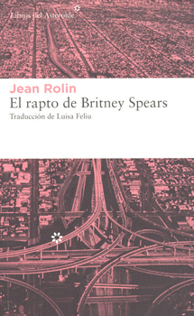 EL RAPTO DE BRITNEY SPEARS