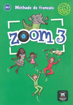 ZOOM 3 METHODE DE FRANCAIS A2 1