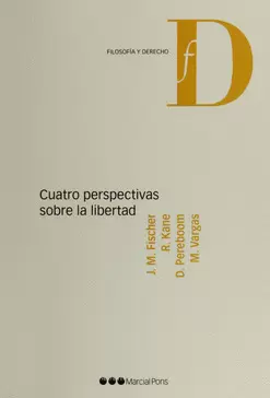 CUATRO PERSPECTIVAS SOBRE LA LIBERTAD