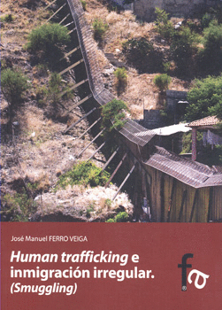 HUMAN TRAFFICKING E INMIGRACION IRREGULAR SMUGGLING