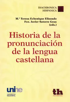 HISTORIA DE LA PRONUNCIACIÓN DE LA LENGUA CASTELLANA