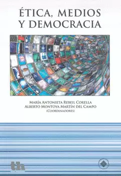 ÉTICA MEDIOS Y DEMOCRACIA