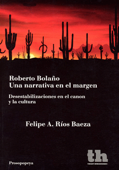 ROBERTO BOLAÑO UNA NARRATIVA EN EL MARGEN