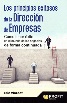 LOS PRINCIPIOS EXITOSOS DE LA DIRECCIÓN DE EMPRESAS