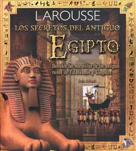 LOS SECRETOS DEL ANTIGUO EGIPTO