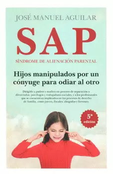 S A P SÍNDROME DE ALIENACIÓN PARENTAL