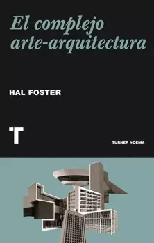 EL COMPLEJO ARTE ARQUITECTURA
