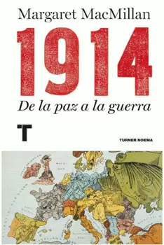 1914. DE LA PAZ A LA GUERRA