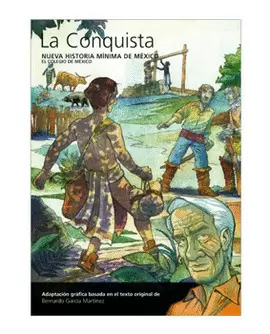 NUEVA HISTORIA MINIMA DE MEXICO. CONQUISTA, LA