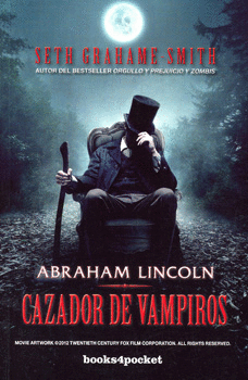 ABRAHAM LINCOLN, CAZADOR DE VAMPIROS