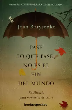 PASE LO QUE PASE NO ES EL FIN DEL MUNDO