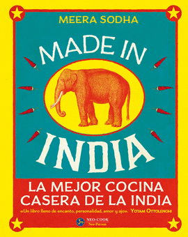 MADE IN INDIA. LA MEJOR COCINA CASERA DE LA INDIA