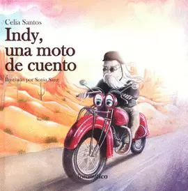 INDY, UNA MOTO DE CUENTO