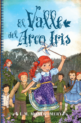 ANA, EL  VALLE DEL ARCO IRIS. LIBRO 7