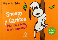 SNOOPY Y CARLITOS 2 NUNCA CACES A UN SABUESO