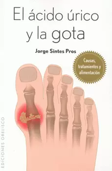 ACIDO URICO Y LA GOTA, EL
