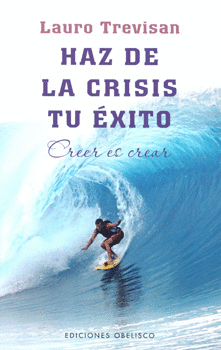 HAZ DE LA CRISIS TU ÉXITO